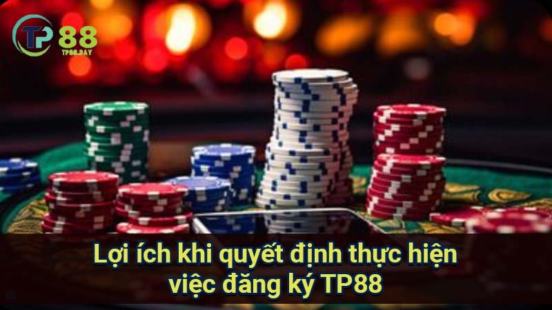 Đăng Ký TP88: Khám Phá Thế Giới Giải Trí Trực Tuyến Đỉnh Cao 1 loi-ich-khi-quyet-dinh-thuc-hien-viec-dang-ky-tp88